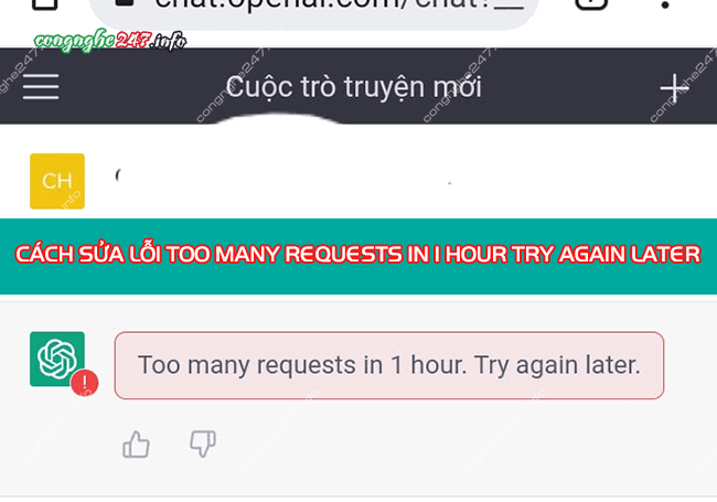 Lỗi Too many requests in 1 hour try again later Chat GPT